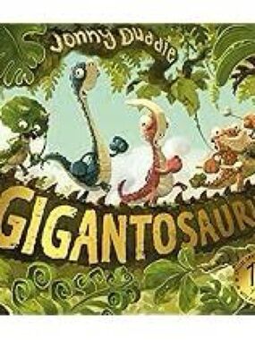 Gigantosaurus Children's Book - Colorful Dino Cover 1st Edition 2014